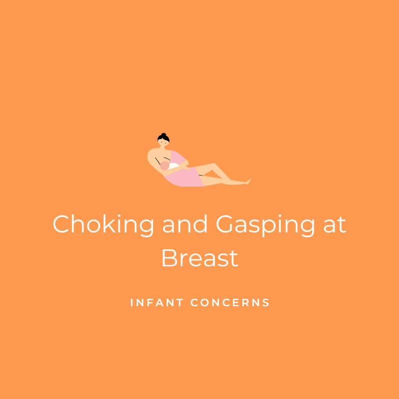 Choking and Gasping at Breast - Infant Concerns Graphic