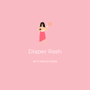 Diaper Rash - Mythbusters Graphic
