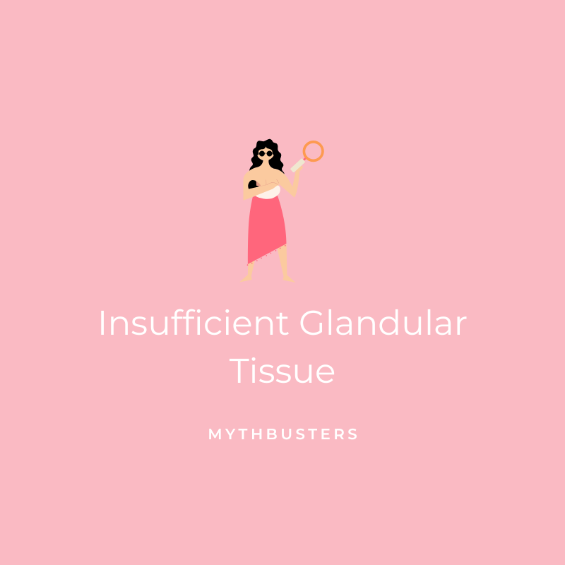 Insufficient Glandular Tissue- Mythbusters Graphic