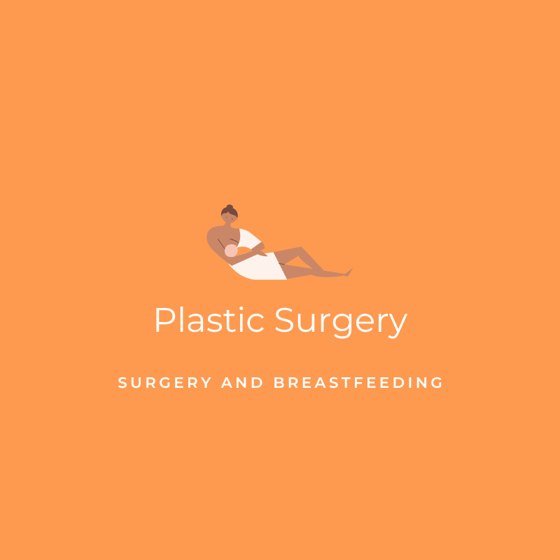 Plastic Surgery - Surgery and Breastfeeding Graphic